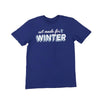 Not Made For Minnesota Winter Tee Shirt - METRO BLUE
