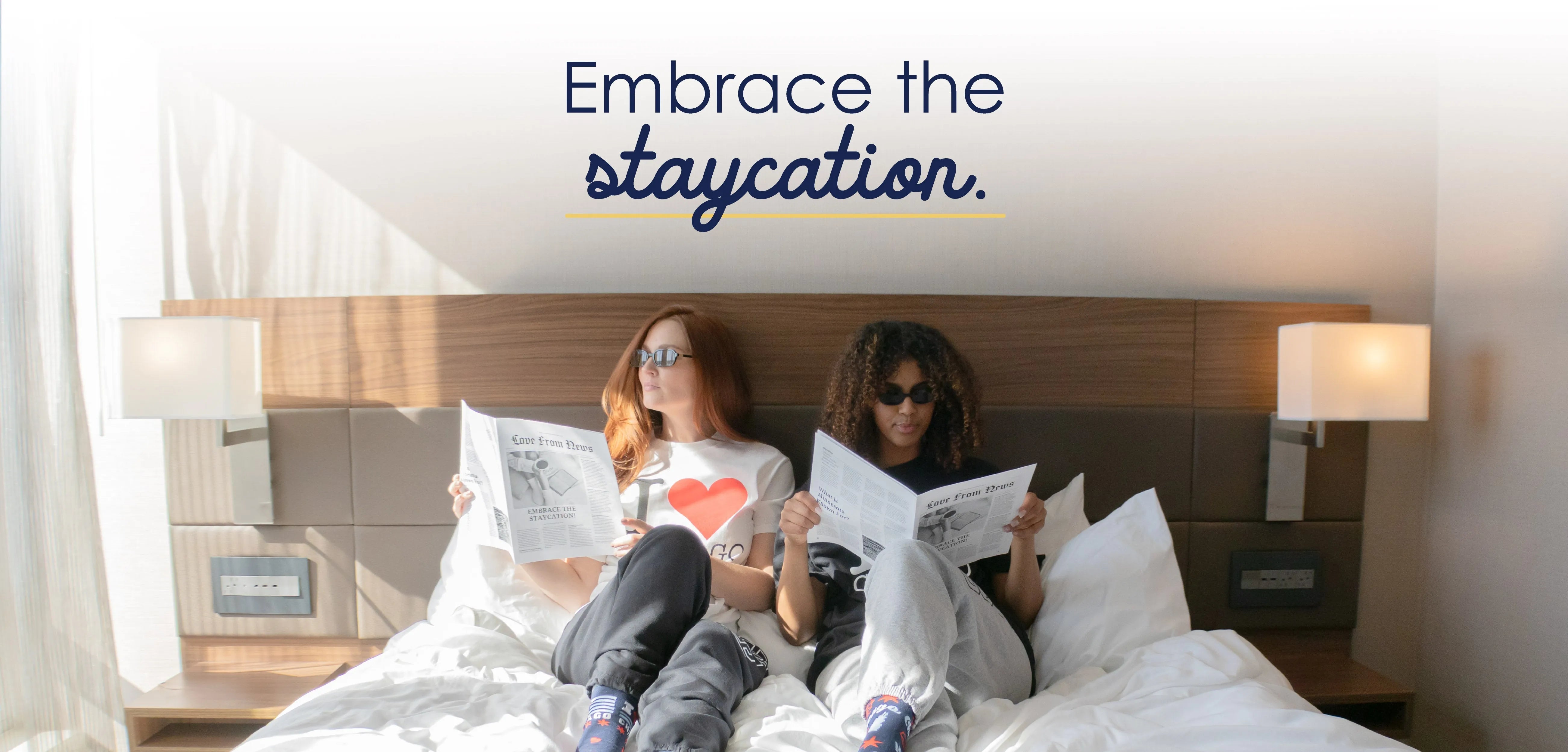Embrace The Staycation