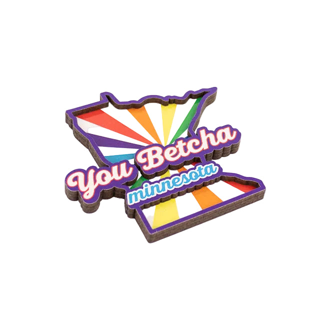 Colorful Minnesota-shaped magnet with 'You Betcha Minnesota' text on a white background