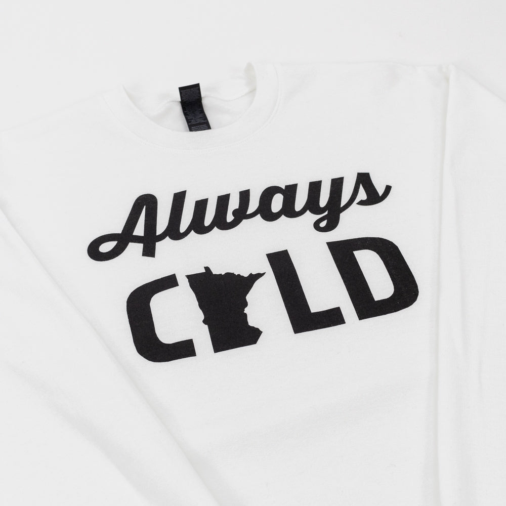 I'm Always Cold Crew