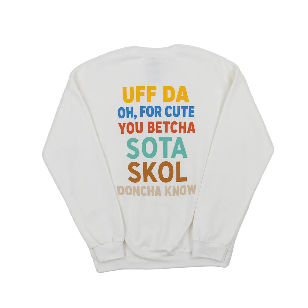 White sweatshirt with colorful text on a white background.