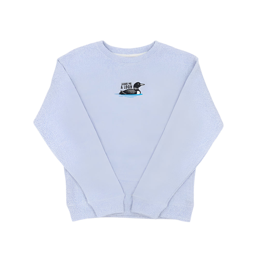 Leave Me A Loon Sweatshirt