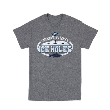 Grey t-shirt with a wintry ice fishing scene and text that reads "Surrounded by a bunch of ice holes."