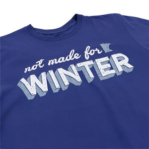 Not Made For Minnesota Winter - Love From USA