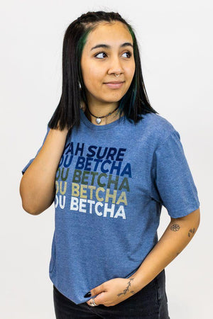 Yah Sure, You Betcha Tee - Love From USA